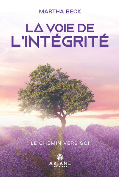 La Voie de l'intégrité - Le Chemin vers soi