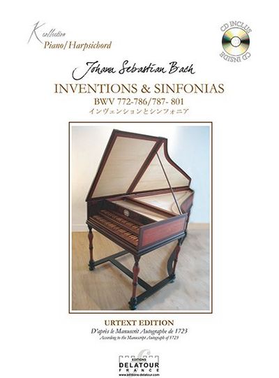 Inventions Et Sinfonias Pour Clavecin D'Apres Le Manuscrit Original De 1723