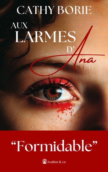 2, Aux Larmes D'Ana, "Une Narration Passionnante" Christian Dorsan, 20 Minutes - Cathy Borie