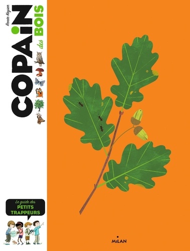 Copain des bois / le guide des petits trappeurs