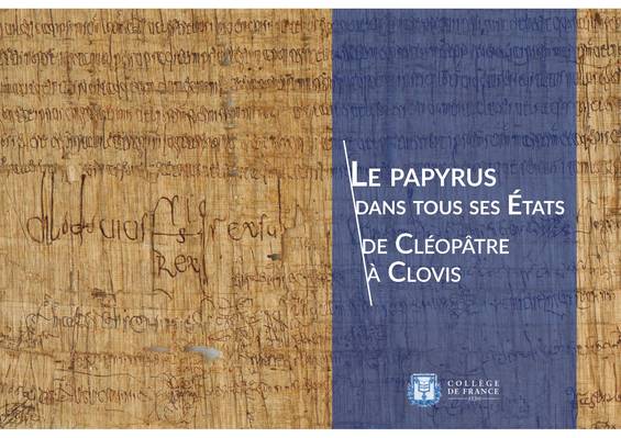 Le papyrus dans tous ses Etats, de Cléopâtre à Clovis