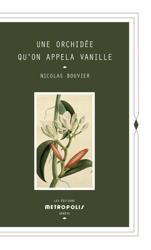 Une Orchidée Qu'on Appela Vanille (Poche)