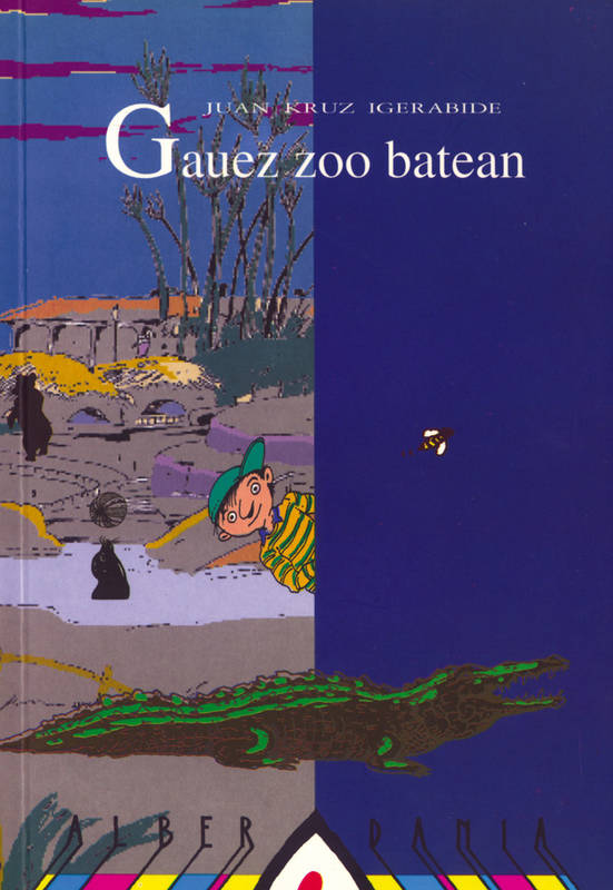 Gauez Zoo Batean - Grigor Eta Erlearen Ipuinak