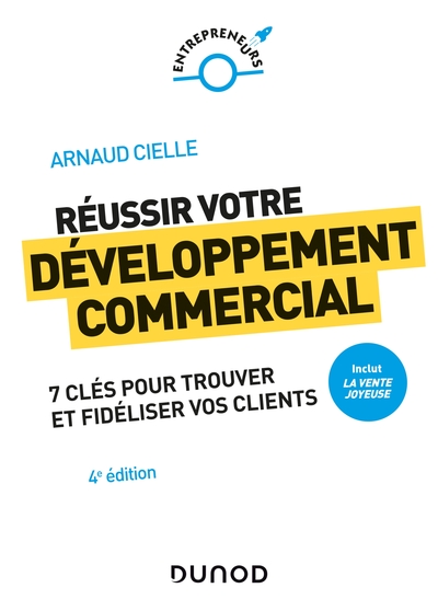 Réussir votre développement commercial - 4e éd. - Prix DCF du Livre - 2022 - Arnaud Cielle