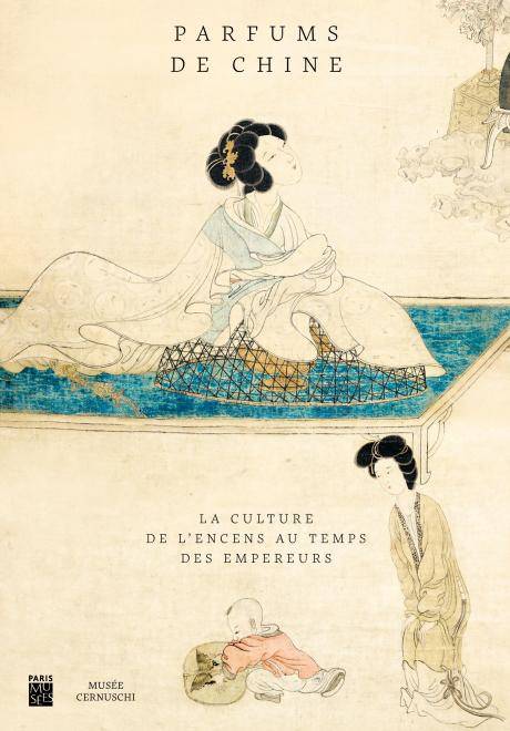 Parfum de Chine, la culture de l'encens au temps des empereurs : exposition, Paris, Musée Cernuschi