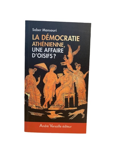 La démocratie athénienne, une affaire d'oisifs ?