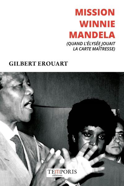 Mission Winnie Mandela - Gilbert Erouart