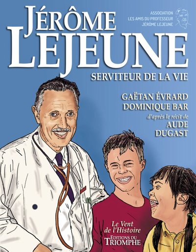 BD - Jérôme Lejeune - Serviteur de la Vie