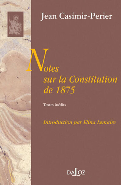 Notes sur la constitution de 1875 - 1re ed.