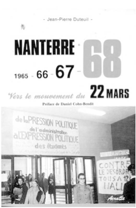 Nanterre 1965-66-67-68, Vers Le Mouvement Du 22 Mars - Jean-Pierre Duteuil