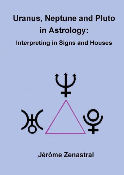 Uranus, Neptune and Pluto in Astrology