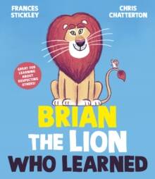 Brian the Lion who Learned