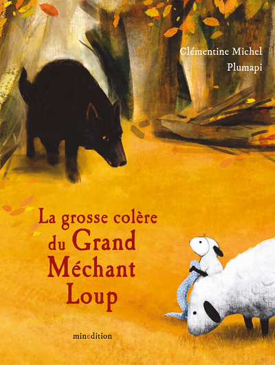 La grosse colère du grand méchant loup - Clémentine MICHEL