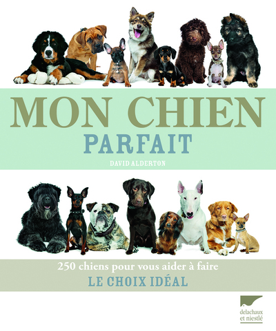 Mon chien parfait - David Alderton