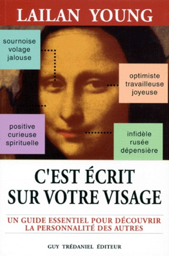 C'est écrit sur votre visage