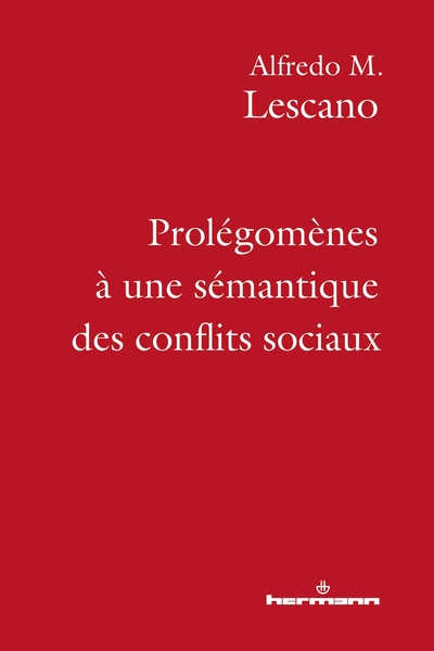 Prolégomènes à une sémantique des conflits sociaux