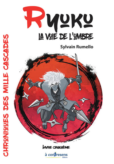 Chroniques des mille cascades Volume 5