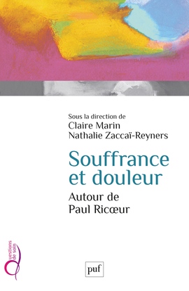 Souffrance et douleur. Autour de Paul Ricoeur