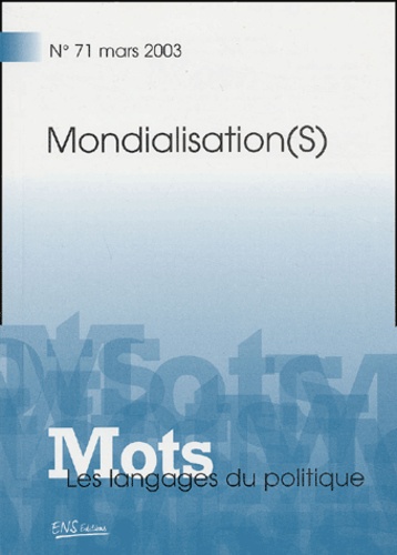 Mots, les langages du politique N° 71, Mars 2003 Volume 2003