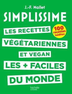 Simplissime veggie / le livre de cuisine végétarienne le + facile au monde