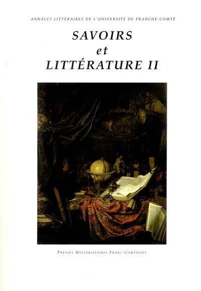 II - Savoirs et littérature, II