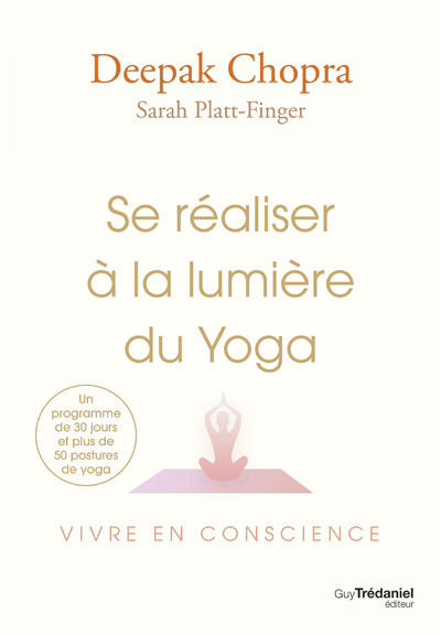 Se réaliser à la lumière du Yoga - Vivre en conscience