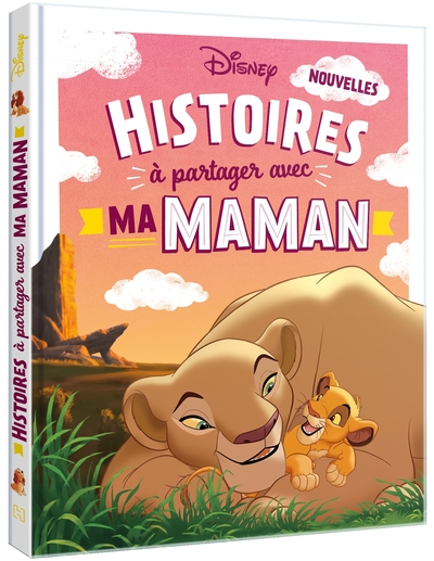 DISNEY - Nouvelles histoires à partager avec ma maman