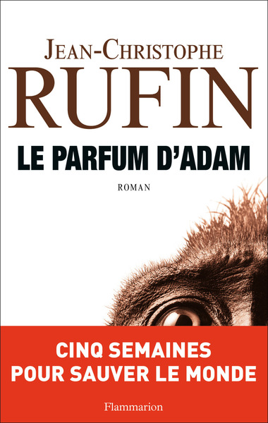 Le Parfum d'Adam - Jean-Christophe Rufin