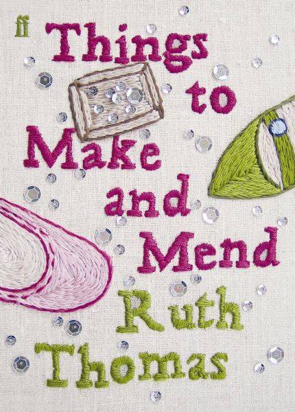 Things to Make and Mend - Thomas, Ruth