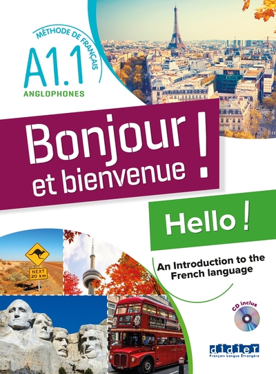 Bonjour et bienvenue ! - anglophones A1.1 - Livre + CD