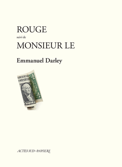 Rouge suivi de Monsieur le - Emmanuel Darley