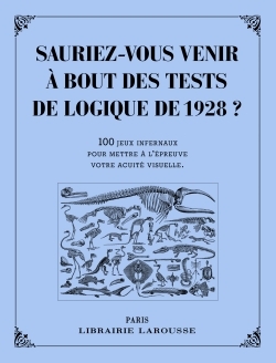 Sauriez-vous venir à bout des tests de logique de 1928 ?