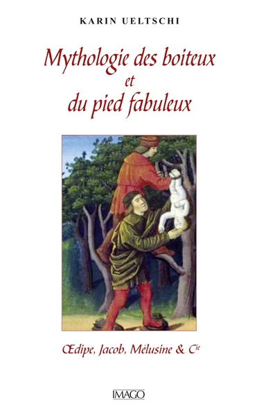 Mythologie des boiteux et du pied fabuleux