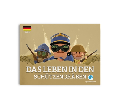 Das Leben in den Schützengräben (version allemande)