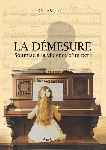 La démesure - Céline Raphaël