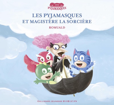 Les Pyjamasques Volume 16