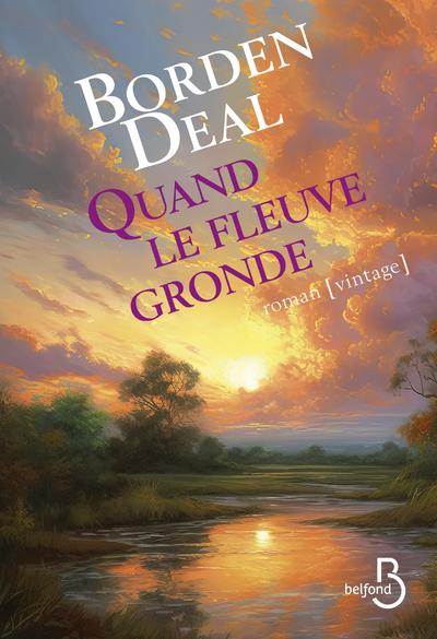 Quand le fleuve gronde - Borden Deal