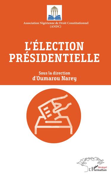 L'élection présidentielle - Oumarou Narey