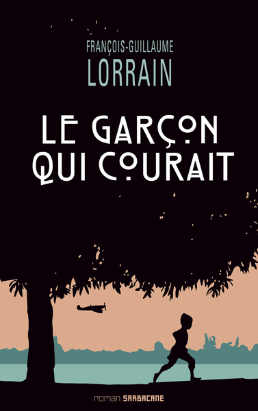 Le Garçon qui courait - François-Guillaume Lorrain