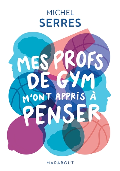 Mes profs de gym m'ont appris à penser