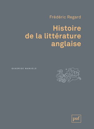 Histoire De La Litterature Anglaise - Frédéric Regard