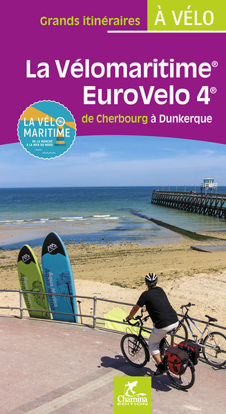 La Velomaritime Eurovelo 4 De Cherbourg A Dunkerque