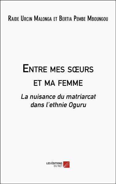 Entre mes sœurs et ma femme