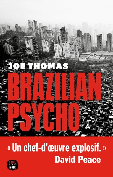 Brazilian Psycho - Joe Thomas