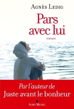 Pars avec lui - Agnès Ledig