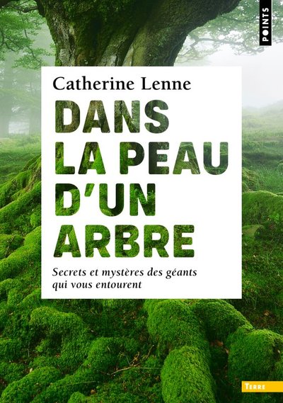 Dans la peau d'un arbre - Catherine Lenne