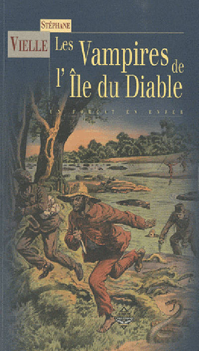 Les vampires de l'île du Diable - un forçat en enfer