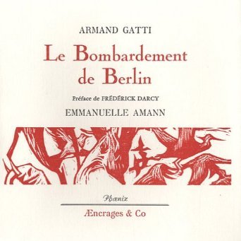 Le bombardement de Berlin - Armand Gatti