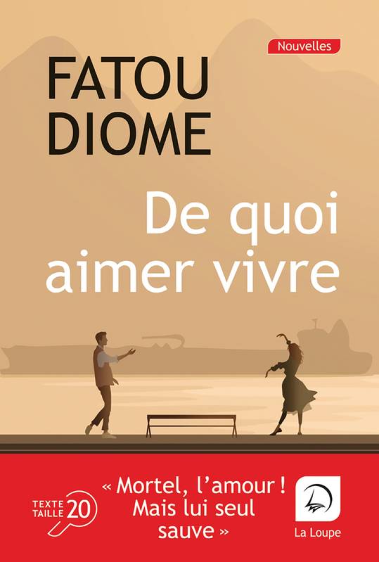 De Quoi Aimer Vivre - Fatou Diome