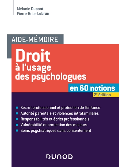 Aide-Mémoire - Droit À L'Usage Des Psychologues - 2e Éd., En 60 Notions - Mélanie Dupont, Pierre-Brice Lebrun